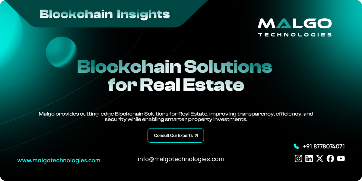 Blockchain Solutions for Real Estate Blockchain Solutions for Real Estate