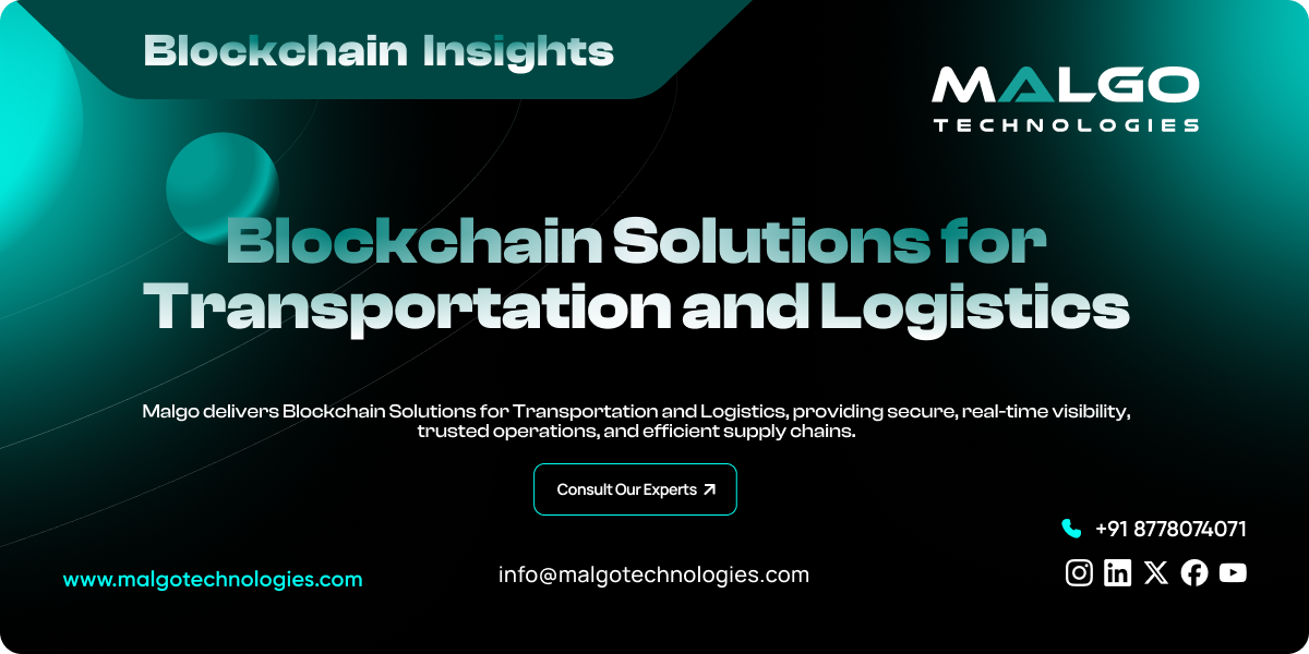 Blockchain Solutions for Transportation and Logistics Blockchain Solutions for Transportation and Logistics