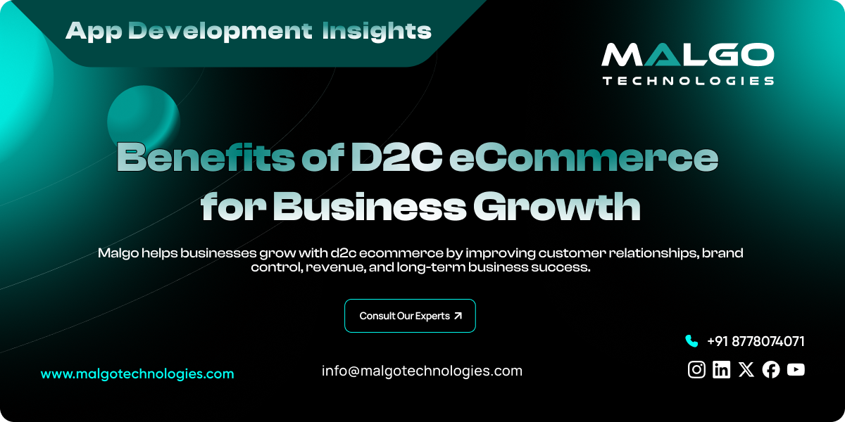 Benefits of D2C eCommerce for Business Growth