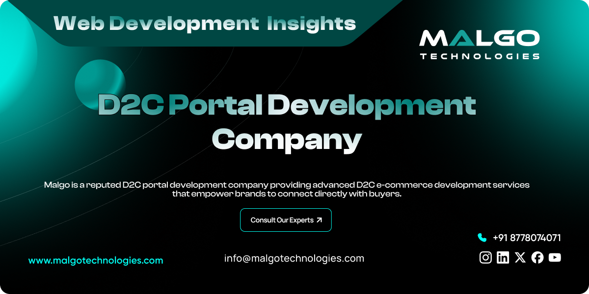 D2C Web Portal Development Company: Custom Solutions for E-Commerce Brands