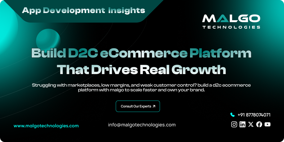 Build D2C eCommerce Platform That Drives Real Growth Build D2C eCommerce Platform That Drives Real Growth