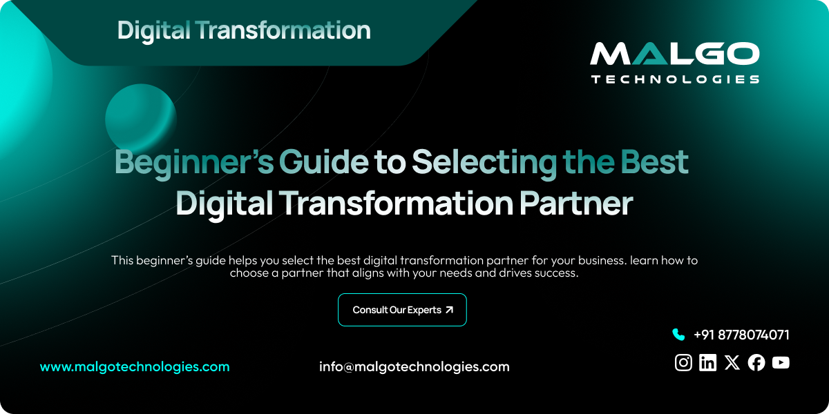 How to Find the Right Digital Transformation Partner? How to Find the Right Digital Transformation Partner?