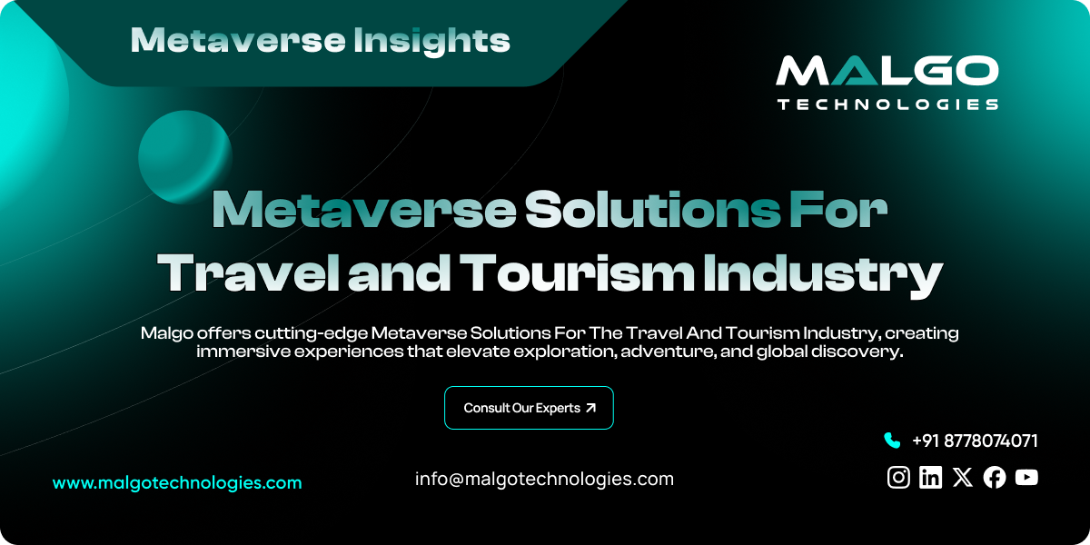 Metaverse Solutions for the Travel and Tourism Industry